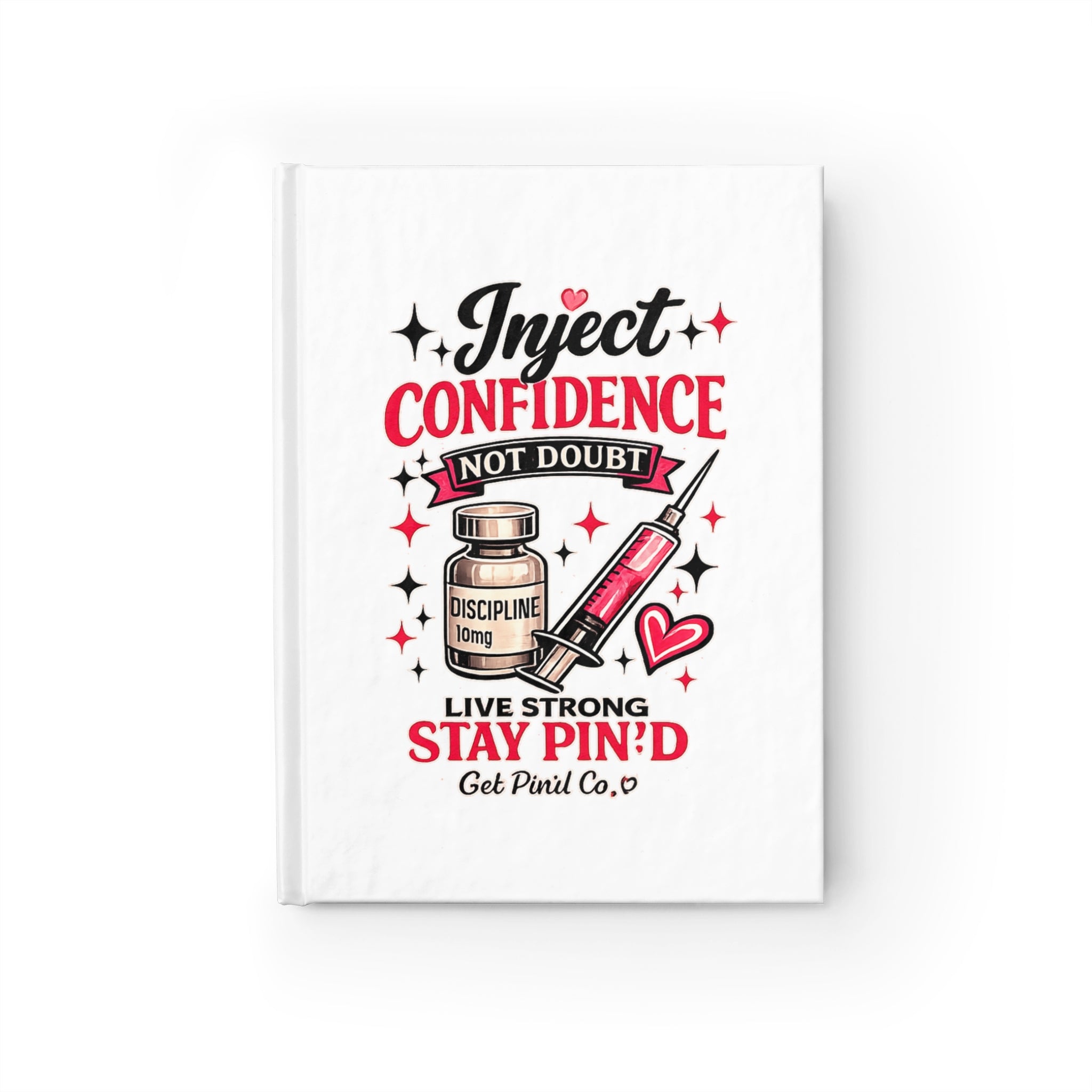 Inject Confidence Hardcover Journal | Wellness Motivation Notebook | Goal Planner | Get Pin'd Co.